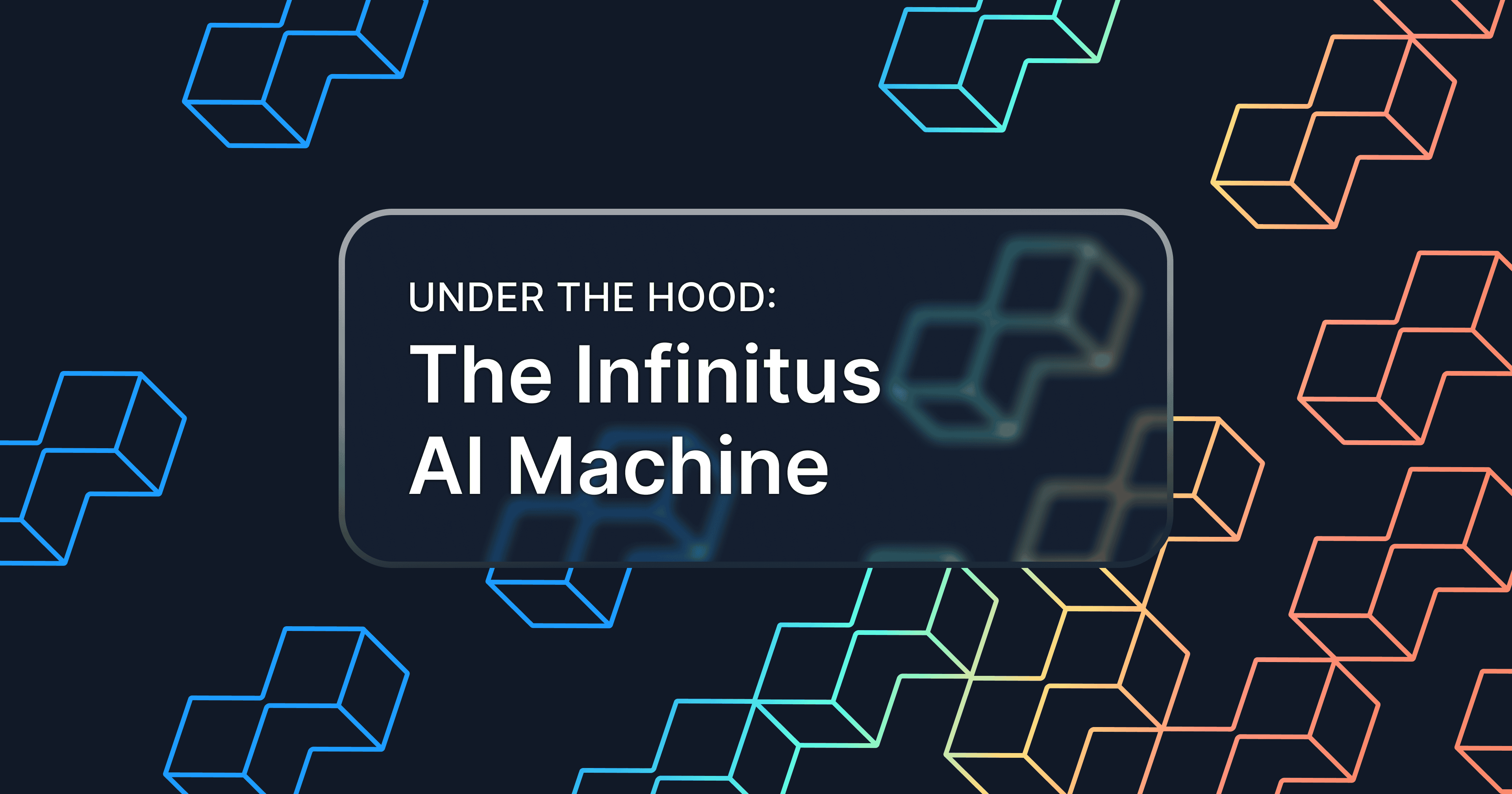 Preview image for the post titled, "The Infinitus AI machine." Image is a black background with vibrant colored 3D versions of the Infinitus logo and a type overlay.