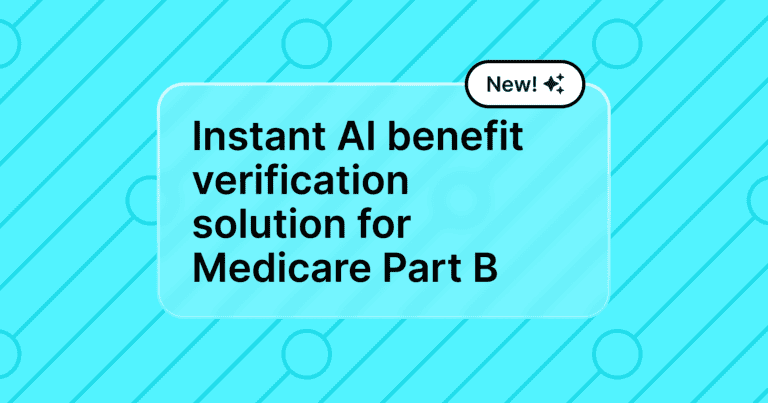 The copy "New! Instant AI benefit verification solution for Medicare Part B" appears on a blue background.