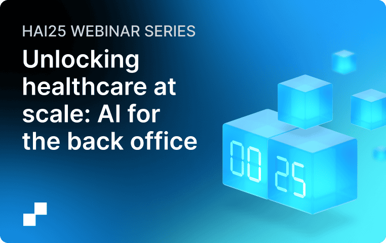 preview image for webinar, Unlocking healthcare at scale: AI for the back office