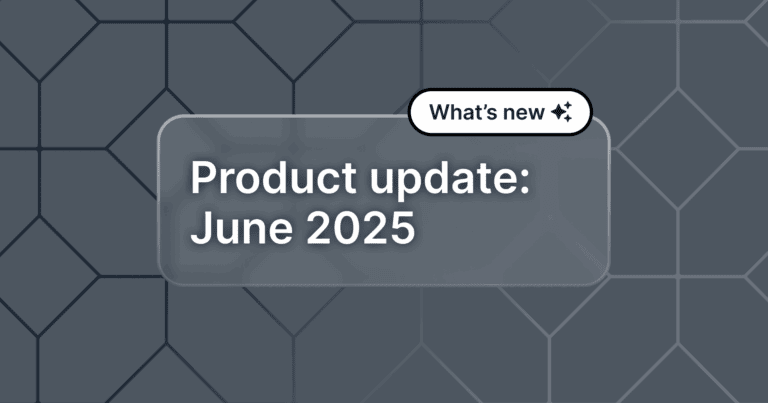"Product update: June 2025" appears in white text on a pattered gray background.