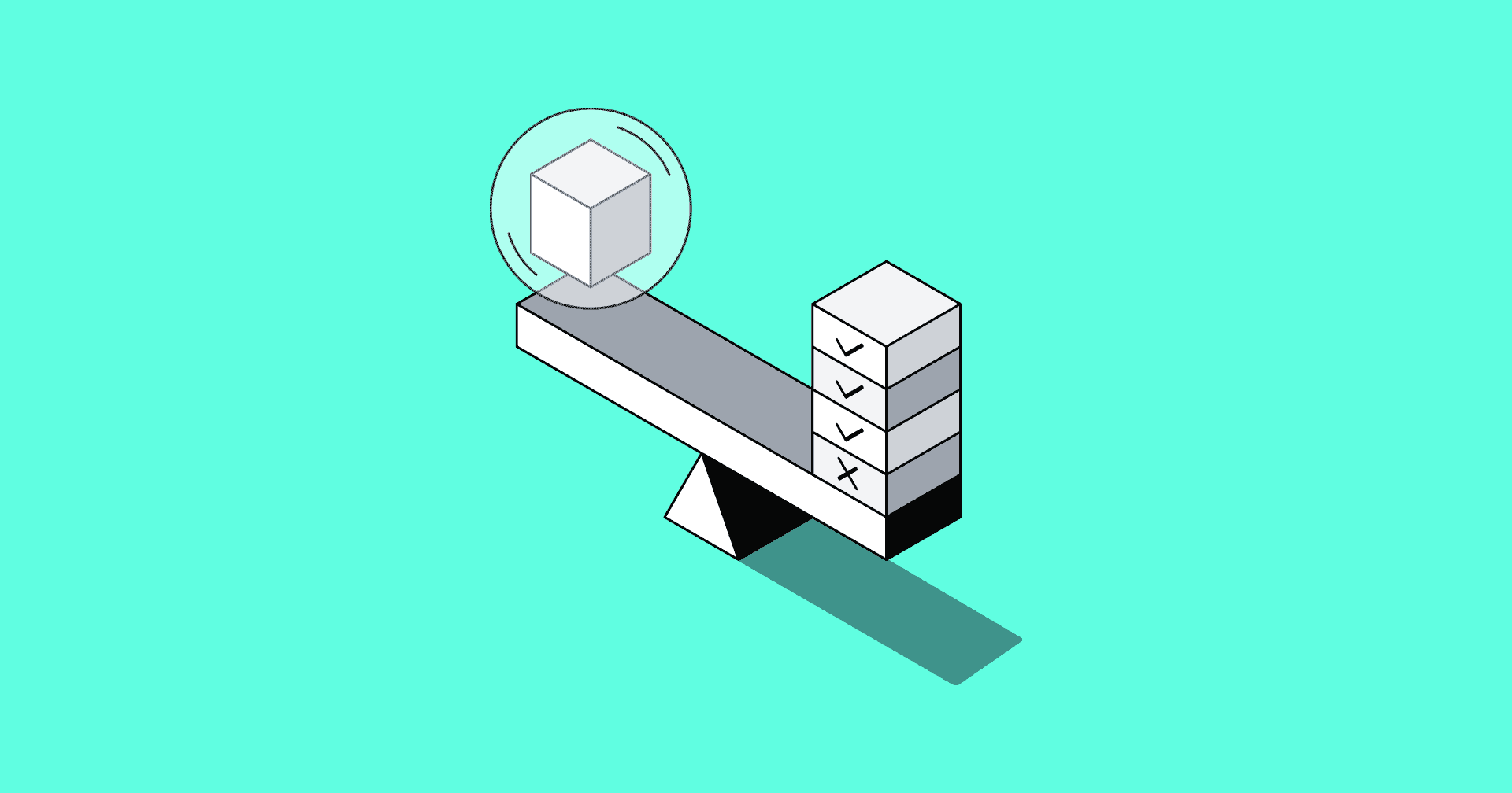 An illustration of a fulcrum, with a cube on one side and a stack of checkmarks on the other.
