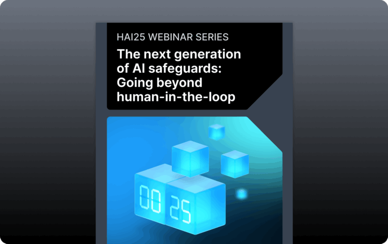 Preview image for on-demand webinar, "The next generation of AI safeguards: Going beyond human in the loop"